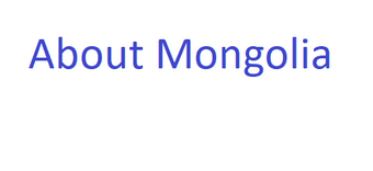 About Mongolia